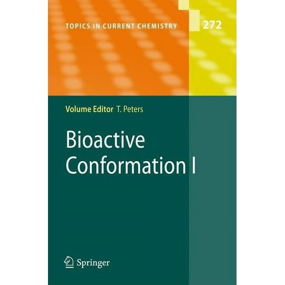 Topics in Current Chemistry Bioactive Conformation I, Book 272, (Hardcover)