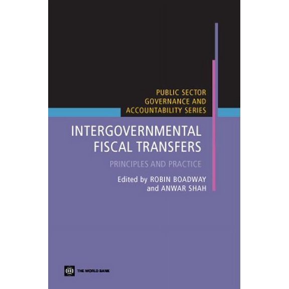 Public Sector Governance and Accountability: Intergovernmental Fiscal Transfers : Principles and Practice (Paperback)