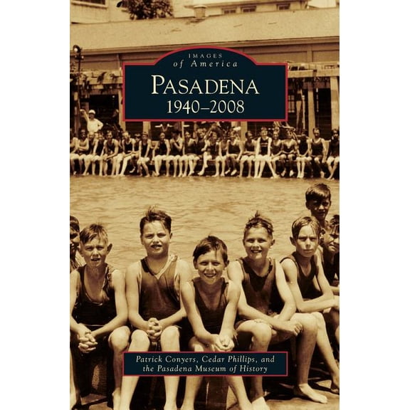 Pasadena: 1940-2008 (Hardcover)