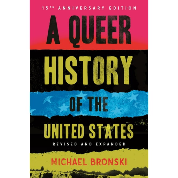 Revisioning History A Queer History of the United States: Revised and Expanded, (Paperback)