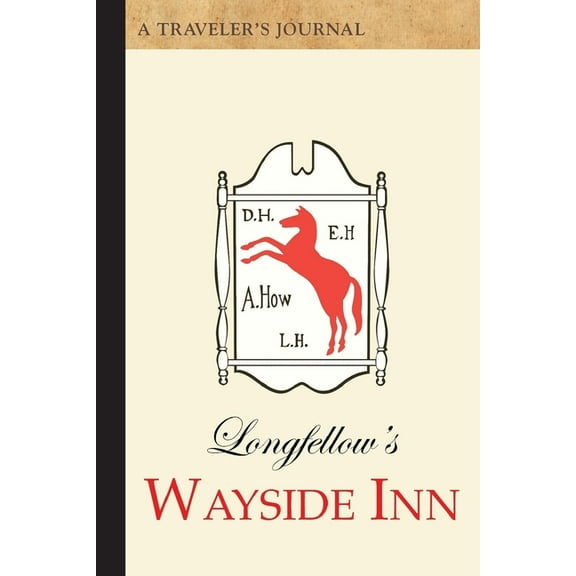 Longfellow's Wayside Inn: A Traveler's Journal, (Paperback)