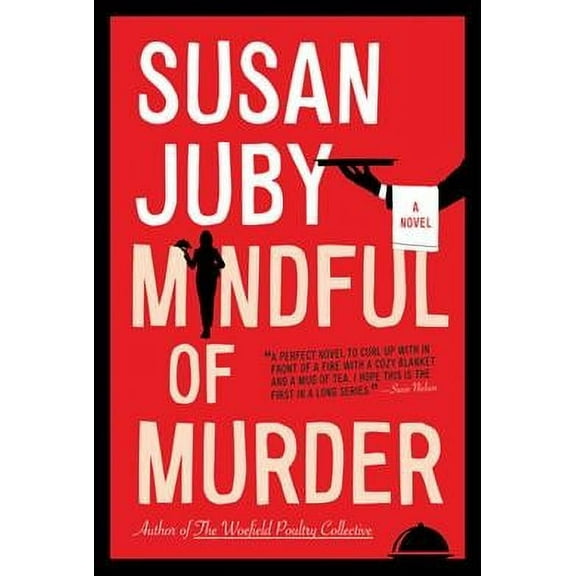 Mindful of Murder: A Novel