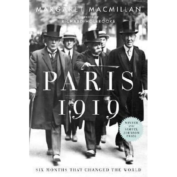 Pre-Owned Paris 1919: Six Months That Changed the World (Hardcover) 0375508260 9780375508264