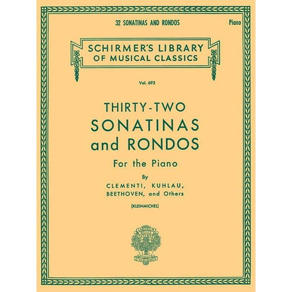 32 Sonatinas and Rondos : Schirmer Library of Classics Volume 693 Piano Solo (Paperback)