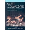 thumbnail image 1 of Killer Commodities: Santé Publique et Production de Dommages par les Entreprises, 1 of 3