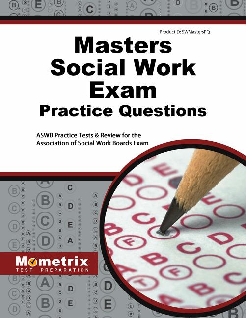 Masters Social Work Exam Practice Questions Aswb Practice Tests