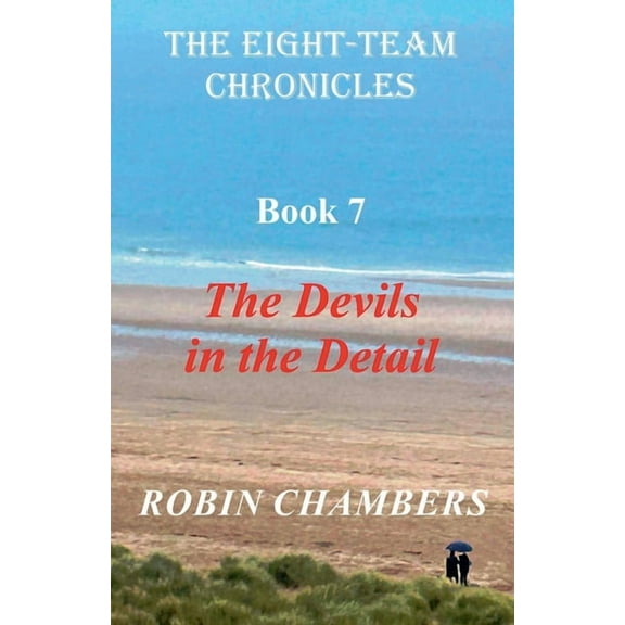 The Eight-Team Chronicles The Devils In The Detail, Book 7, (Paperback)