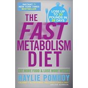 Pre-Owned The Fast Metabolism Diet: Eat More Food and Lose More Weight Hardcover 0307986276 9780307986276 Haylie Pomroy