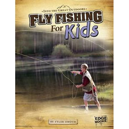 High Sierra Fly Fishing Book - Fly Fishing for Kids - eBook