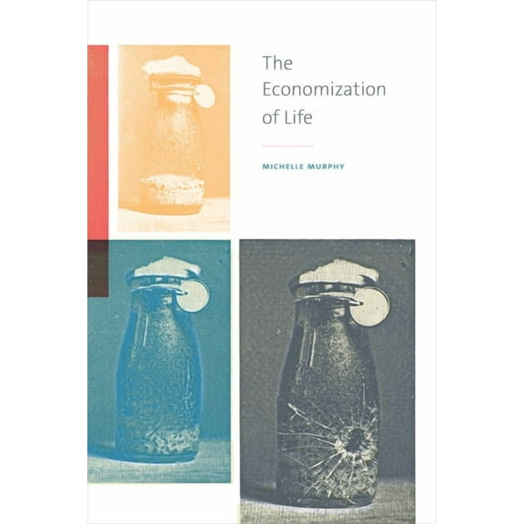 The Economization of Life, (Paperback)