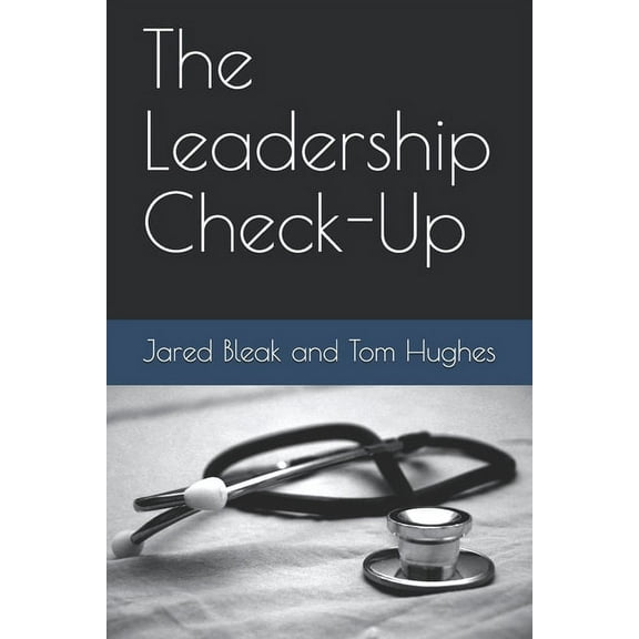 Appian Way Leadership The Leadership Check-Up, Book 1, (Paperback)