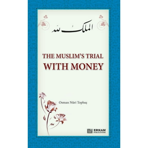 The Muslim's Trial with Money, (Paperback)