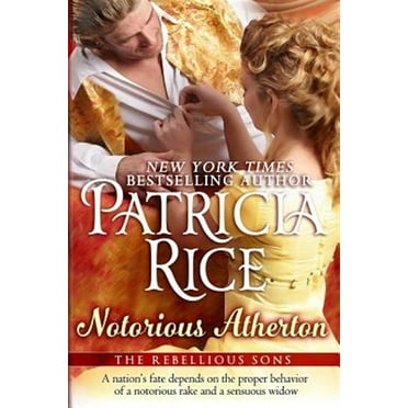 Notorious Atherton (Paperback) by Patricia Rice