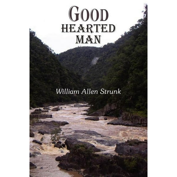 Good Hearted Man, (Paperback)