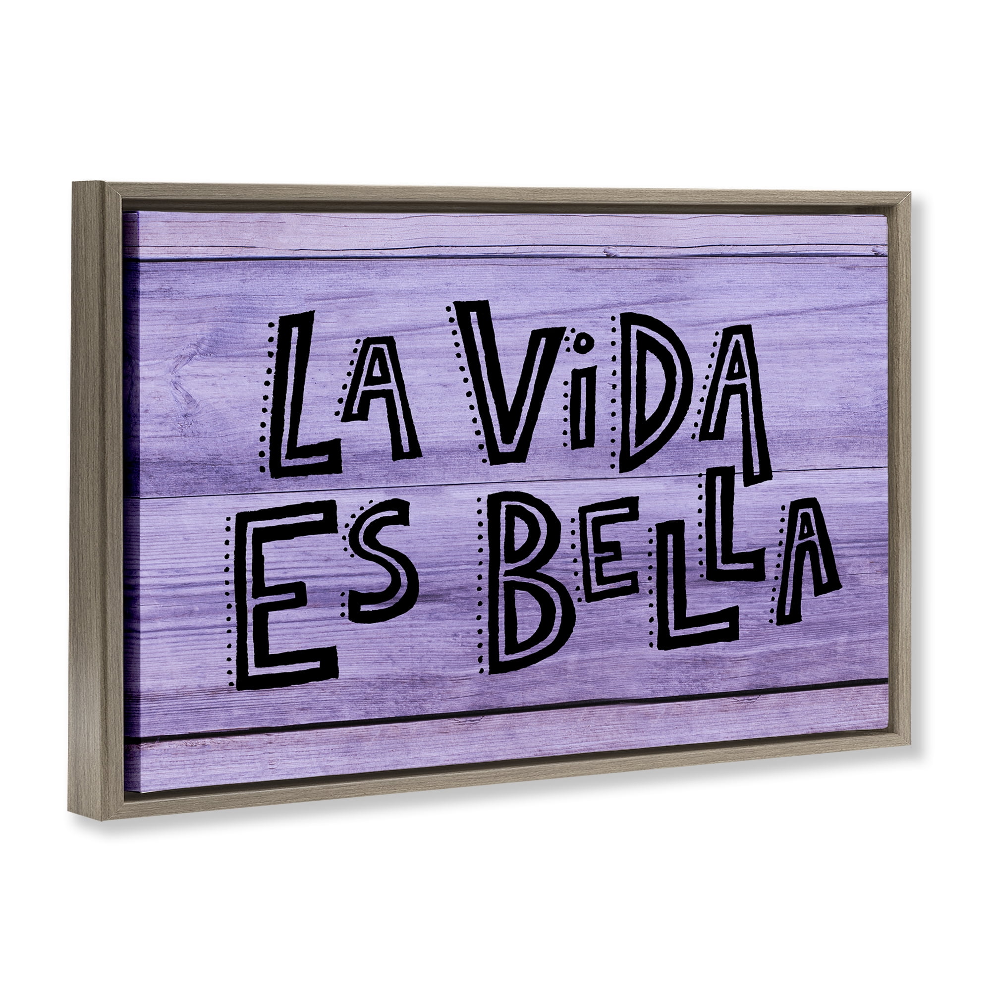 Stupell Industries La Vida es Bella Púrpura Inspirational Quotes & Sayings Painting Brown Floater Framed Art Print Wall Art, 25 x 17