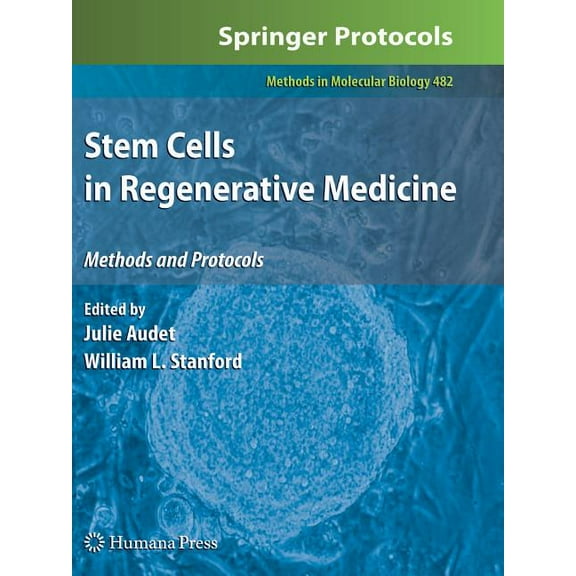 Methods in Molecular Biology Stem Cells in Regenerative Medicine, Book 482, (Paperback)