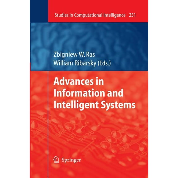 Studies in Computational Intelligence Advances in Information and Intelligent Systems, Book 251, (Paperback)