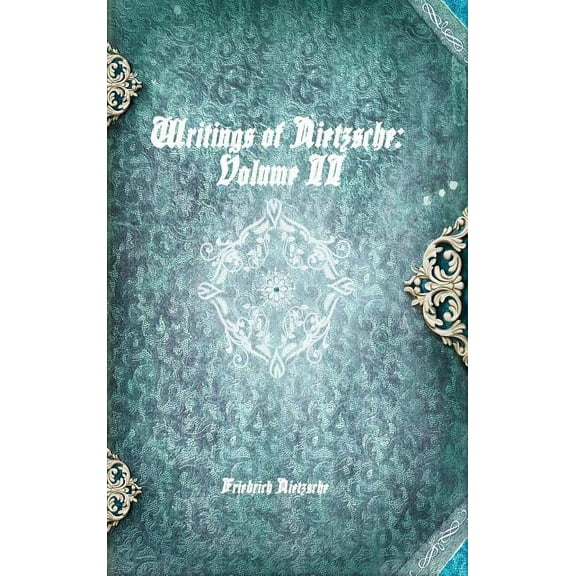 Writings of Nietzsche: Volume II, (Hardcover)