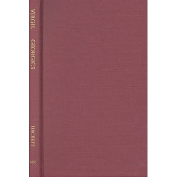 Hackett Classics: Georgics (Hardcover)