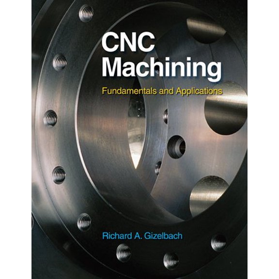 Pre-Owned Cnc Machining (Hardcover) 1590707907 9781590707906