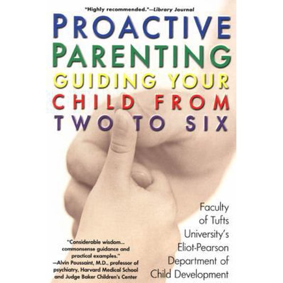 Pre-Owned Proactive Parenting: Guiding your Child from Two to Six (Paperback) 0425194248 9780425194249