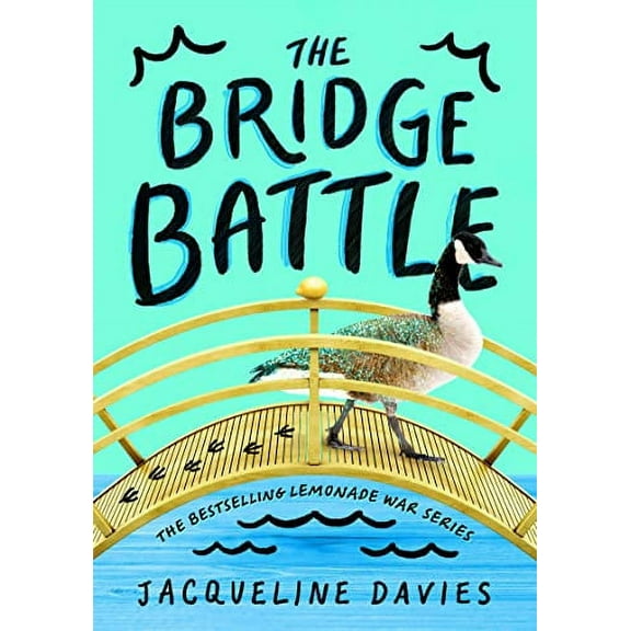 Pre-Owned The Bridge Battle: 6 (Lemonade War) Paperback