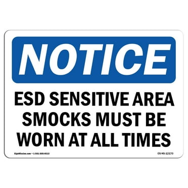 OSHA Notice Sign - ESD Sensitive Area Smocks Must Be Worn At | Plastic Sign | Protect Your Business, Work Site, Warehouse & Shop Area |  Made in the USA