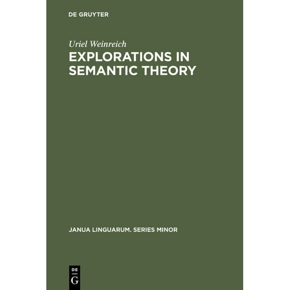 Janua Linguarum. Series Minor Explorations in Semantic Theory, Book 89, (Hardcover)