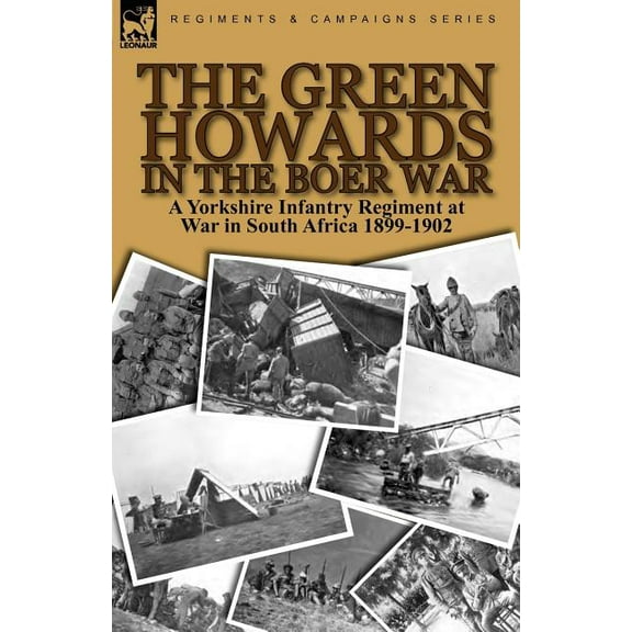 The Green Howards in the Boer War, (Paperback)