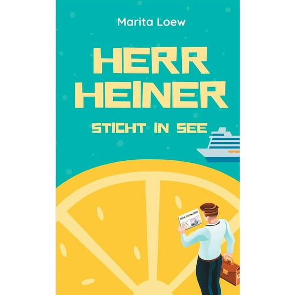 Herr Heiner sticht in See (Paperback)