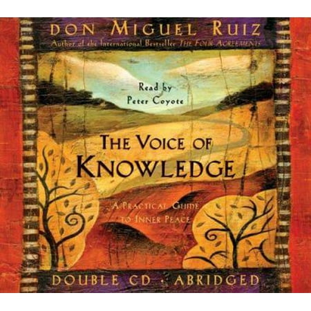The Voice Of Knowledge: A Practical Guide To Inner Peace