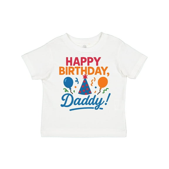 Inktastic Happy Birthday Daddy Celebration Boys or Girls Toddler T-Shirt