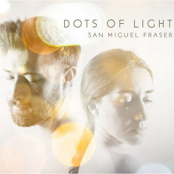 San Miguel Fraser - Dots of Light - Music & Performance - CD