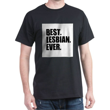 CafePress - Best Lesbian Ever T Shirt - 100% Cotton (Best Ever Lesbian Seduction)