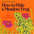 thumbnail image 1 of Pre-Owned How to Hide a Meadow Frog and Other Amphibians (Reading Railroad) (Paperback) 0448409658 9780448409658, 1 of 1