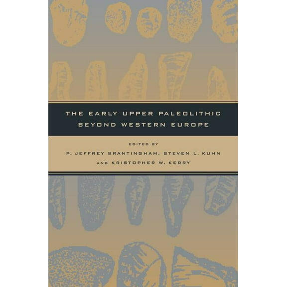 The Early Upper Paleolithic beyond Western Europe (Edition 1) (Hardcover)