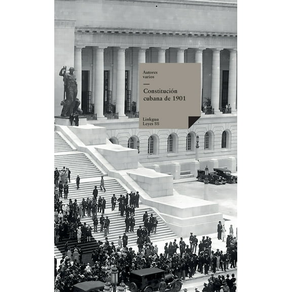 Leyes ConstituciÃ³n cubana de 1901, Book 88, (Hardcover)
