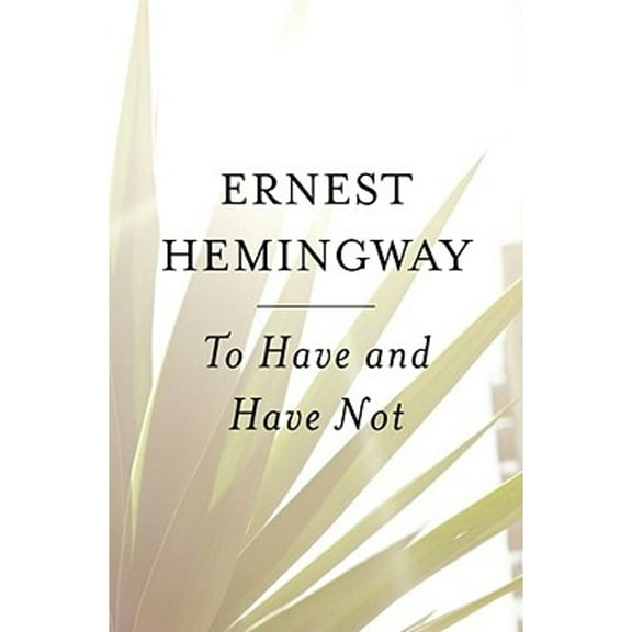 Pre-Owned To Have and Have Not (Paperback) 0684818981 9780684818986