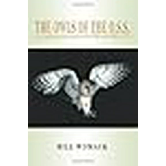 THE OWLS OF THE O.S.S.: AN ADVENTURE NOVEL OF WORLD WAR II