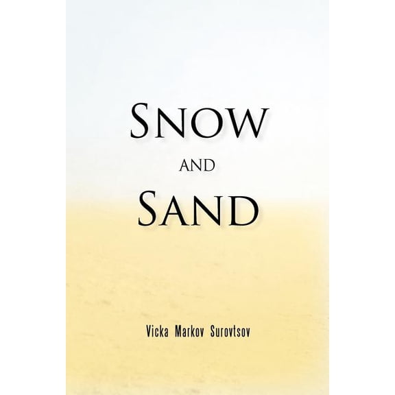 Snow and Sand (Paperback)