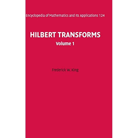 Hilbert Transforme, Volume 1 (Encyclopédie des Mathématiques et de Ses Applications)