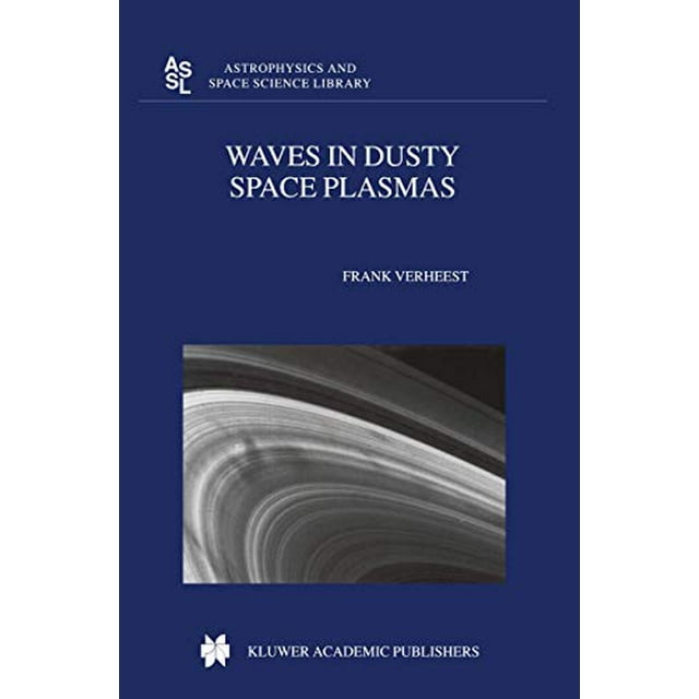 Waves in Dusty Space Plasmas (Astrophysics and Space Science Library)
