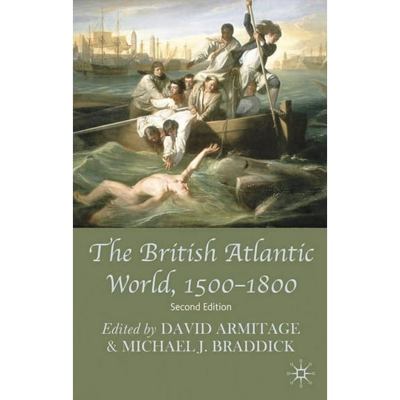 The British Atlantic World, 1500-1800, (Hardcover)