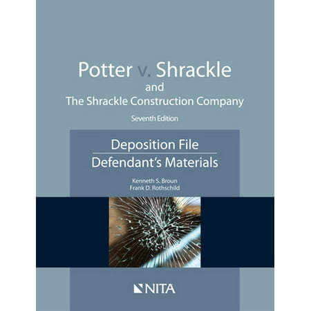 Pre-Owned Potter V. Shrackle and the Shrackle Construction Company: Deposition File, Defendant''s Materials (Paperback) 1601567472 9781601567475