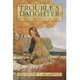thumbnail image 1 of Pre-Owned Trouble's Daughter: The Story of Susanna Hutchinson, Indian Captive (Paperback) 0440415799 9780440415794, 1 of 1