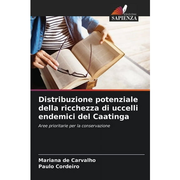 Distribuzione potenziale della ricchezza di uccelli endemici del Caatinga, (Paperback)