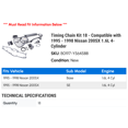 thumbnail image 2 of Timing Chain Kit 18 - Compatible with 1995 - 1998 Nissan 200SX 1.6L 4-Cylinder 1996 1997, 2 of 2