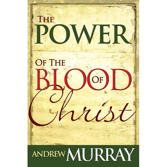 Pre-Owned Power of the Blood of Christ (Paperback) 0883682427 9780883682425