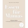 thumbnail image 1 of Essen für as: 5-Elemente-Küche in Schwangerschaft, Wochenbett und Stillzeit: 5-Elemente-¿che in Schwangerschaft, Wochenbett und Stillzeit, 1 of 1