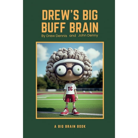 Drew's Big Buff Brain, (Paperback)